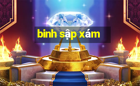 binh sập xám