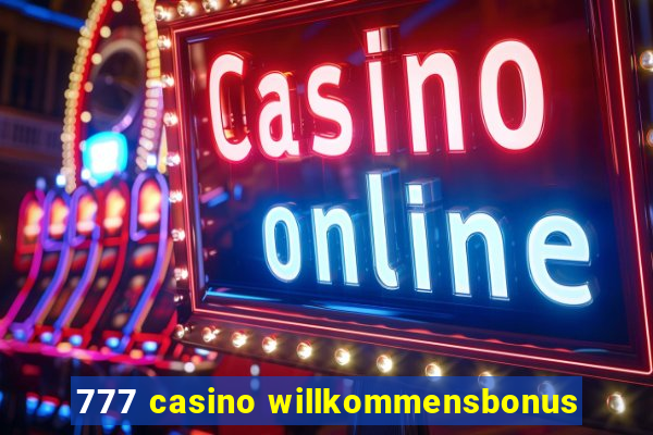 777 casino willkommensbonus