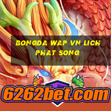 bongda wap vn lich phat song