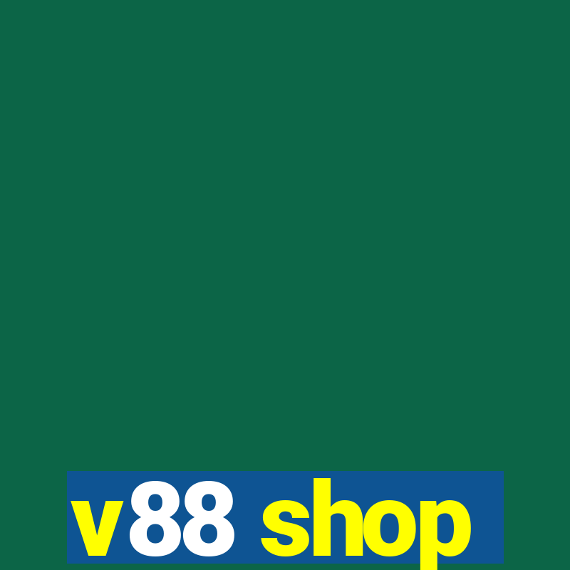 v88 shop