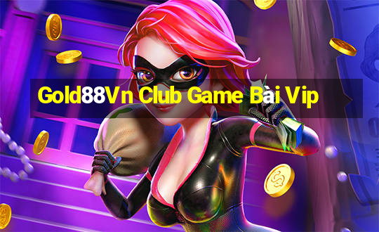 Gold88Vn Club Game Bài Vip