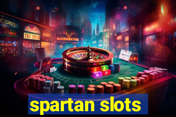 spartan slots