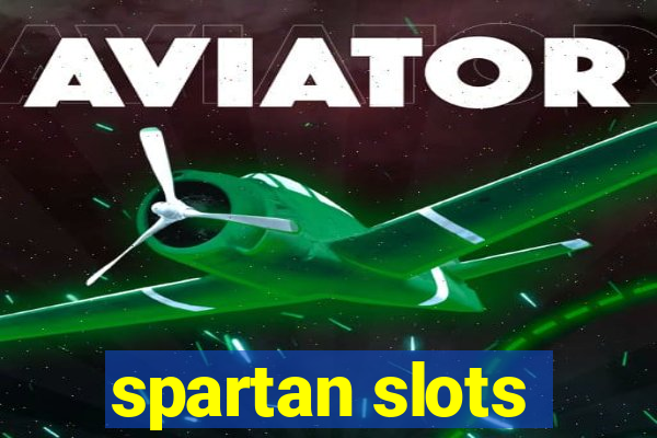 spartan slots