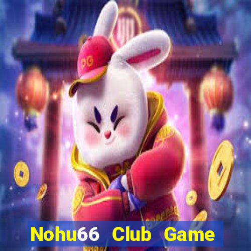 Nohu66 Club Game Bài B52