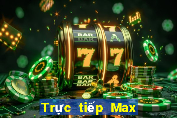 Trực tiếp Max 4D ngày 15