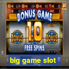 big game slot