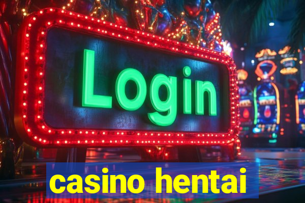 casino hentai