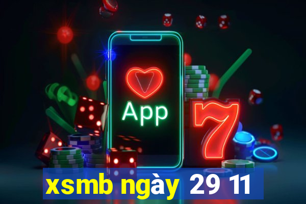 xsmb ngày 29 11