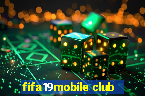 fifa19mobile club