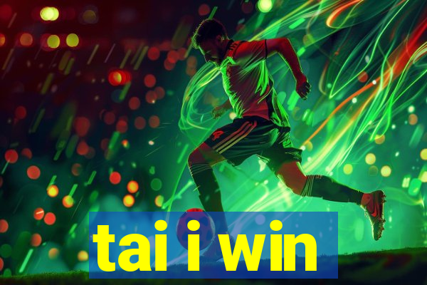 tai i win