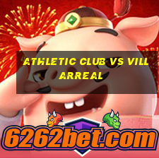 athletic club vs villarreal