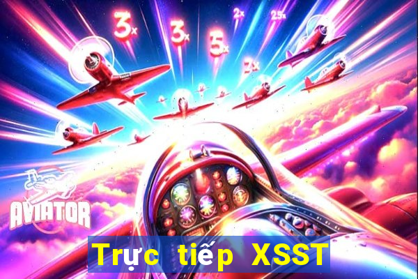 Trực tiếp XSST thứ tư