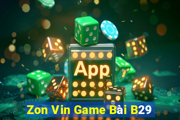 Zon Vin Game Bài B29