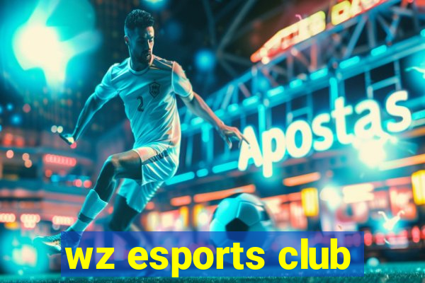 wz esports club