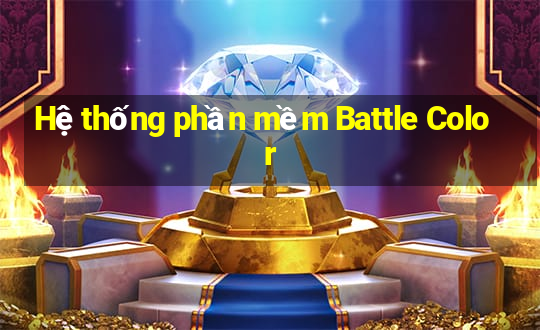 Hệ thống phần mềm Battle Color