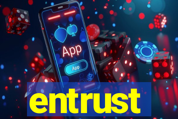 entrust