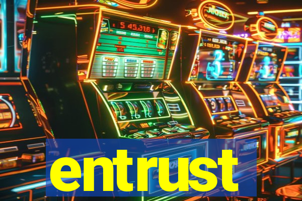 entrust