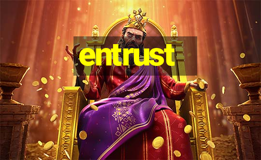 entrust