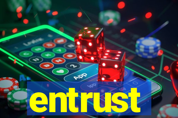 entrust