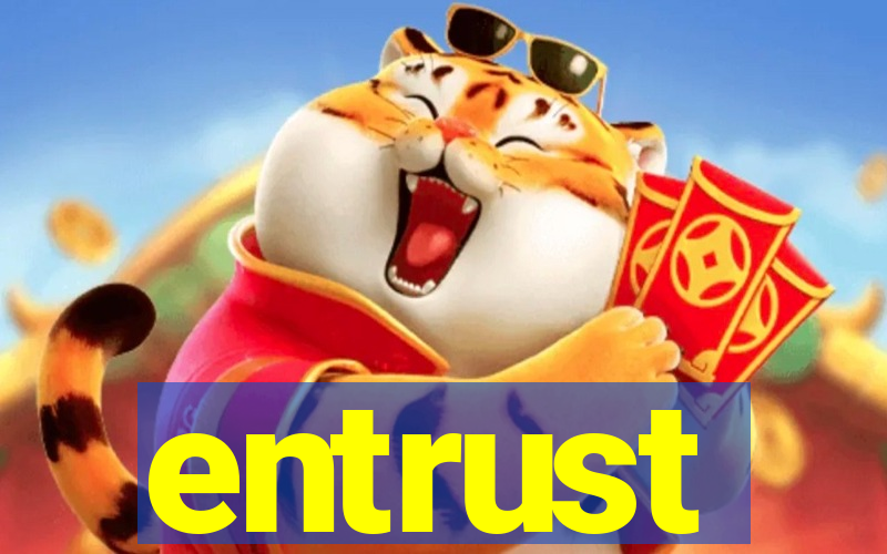 entrust