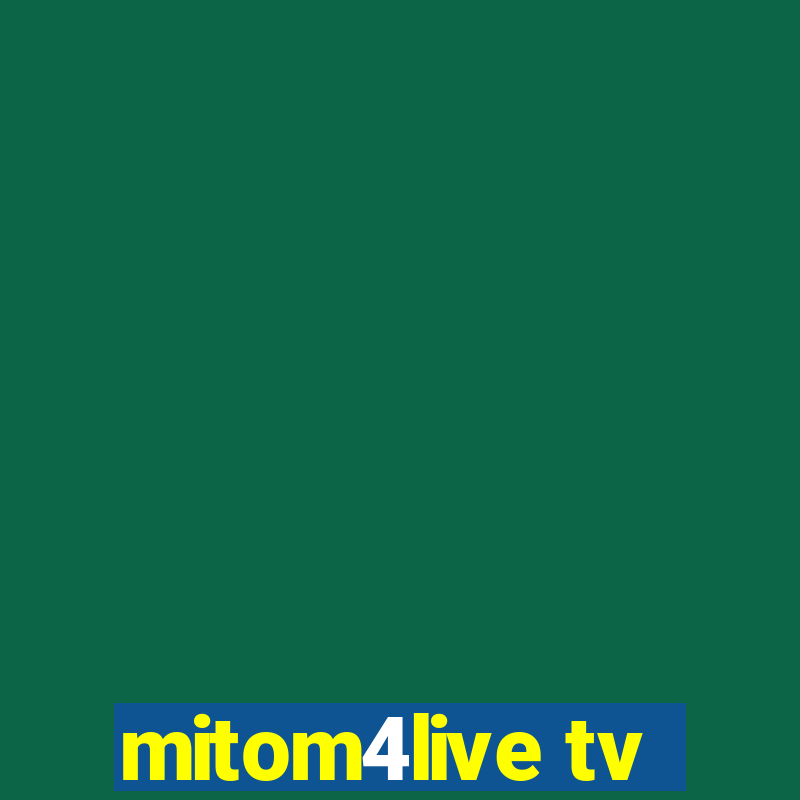 mitom4live tv