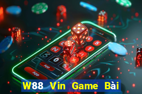 W88 Vin Game Bài Nhiều Người Chơi Nhất