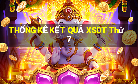 THỐNG KÊ KẾT QUẢ XSDT Thứ 7