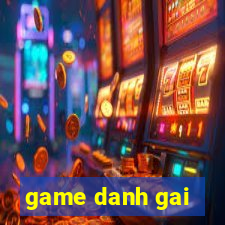 game danh gai