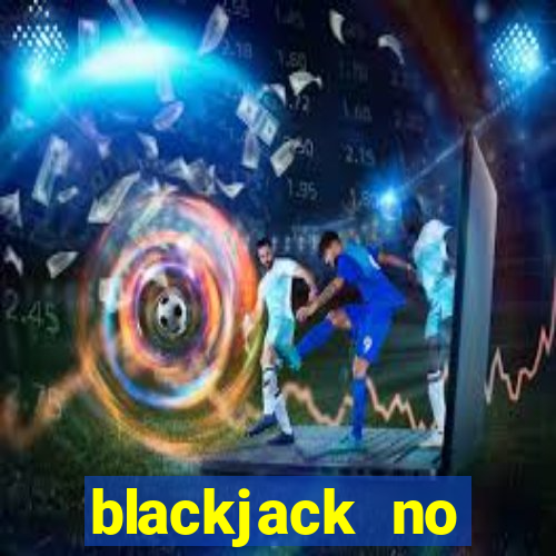 blackjack no deposit bonus