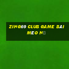 Zing69 Club Game Bài Mèo Nổ