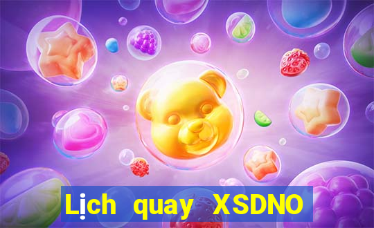 Lịch quay XSDNO ngày 17