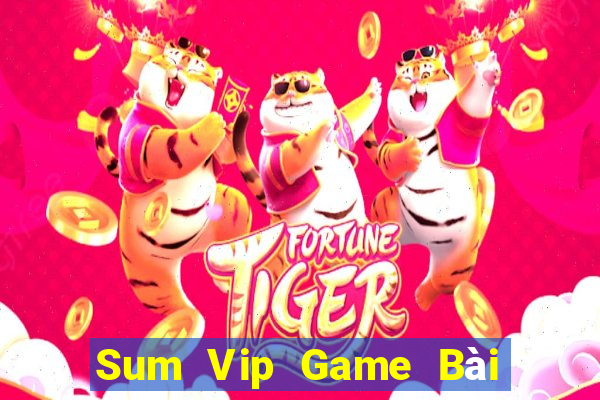 Sum Vip Game Bài 3 Cây