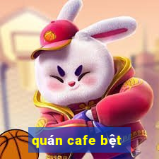 quán cafe bệt