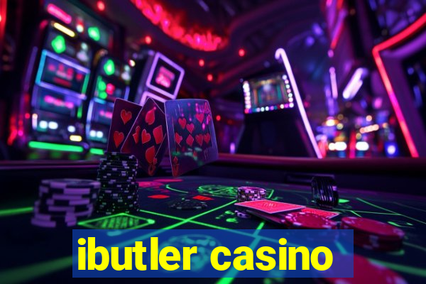 ibutler casino