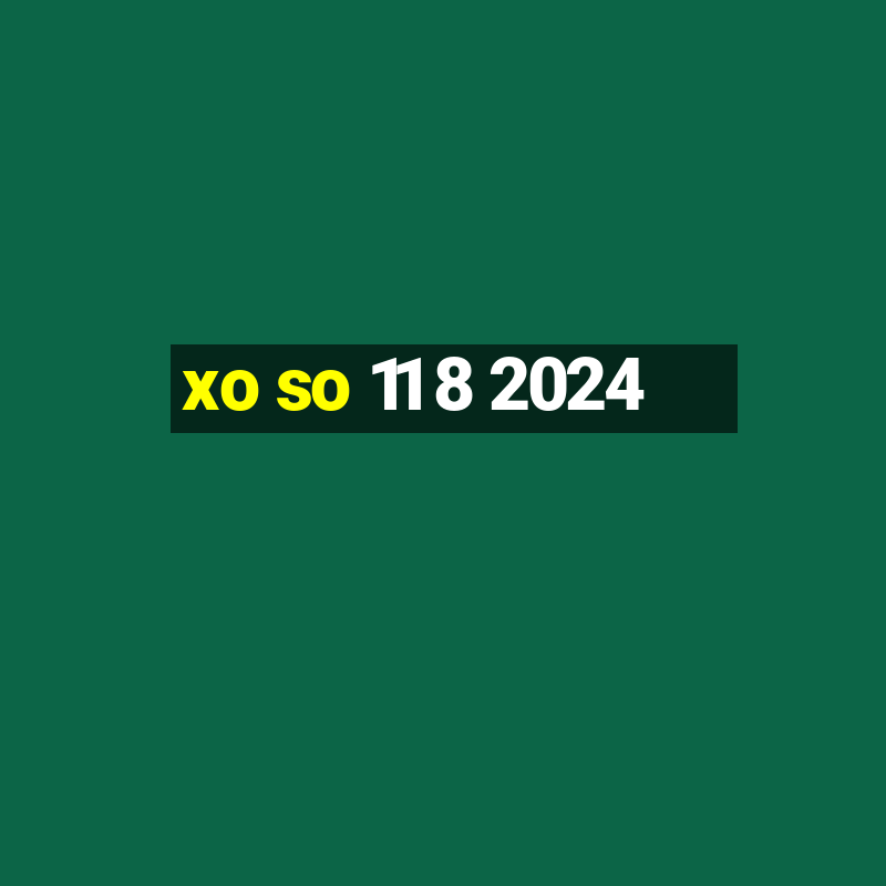 xo so 11 8 2024