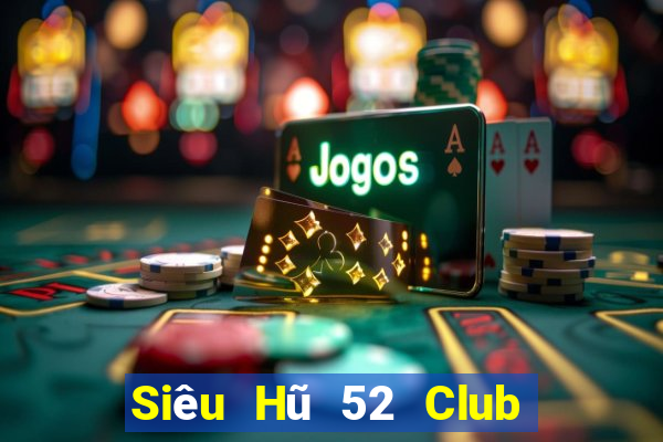 Siêu Hũ 52 Club Game Bài Las Vegas