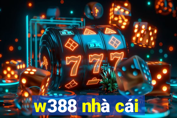 w388 nhà cái