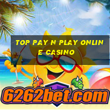 top pay n play online casino