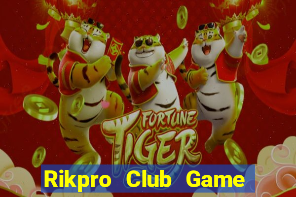 Rikpro Club Game Bài Giải Trí