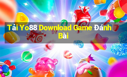 Tải Yo88 Download Game Đánh Bài