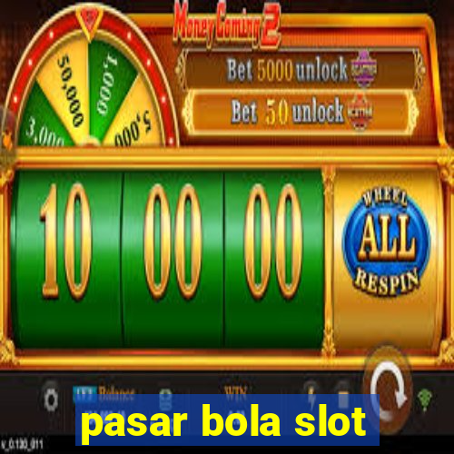 pasar bola slot