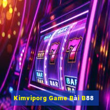 Kimviporg Game Bài B88