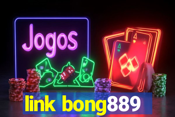 link bong889