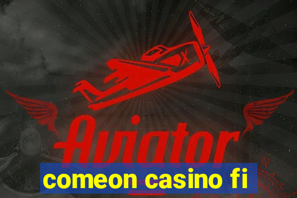 comeon casino fi