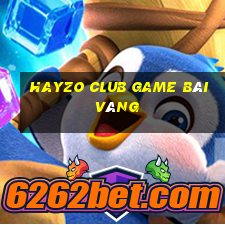 Hayzo Club Game Bài Vàng