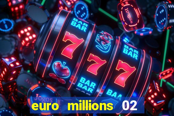 euro millions 02 january 2024