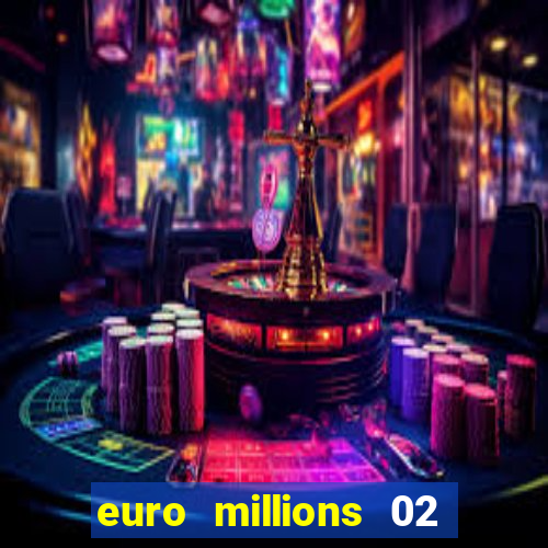 euro millions 02 january 2024