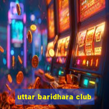 uttar baridhara club