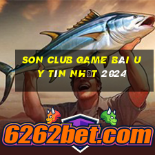 Son Club Game Bài Uy Tín Nhất 2024