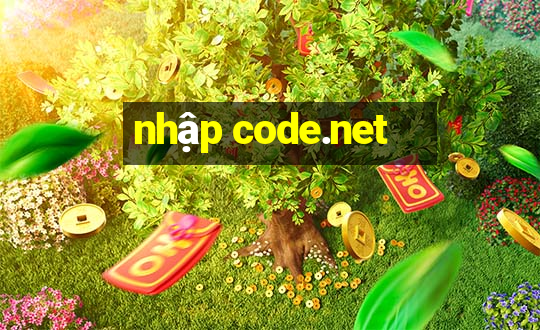 nhập code.net